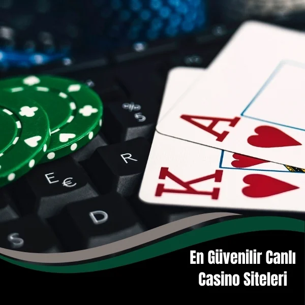 En Güvenilir Canlı Casino Siteleri